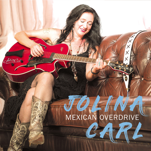 Jolina Carl - Mexican Overdrive