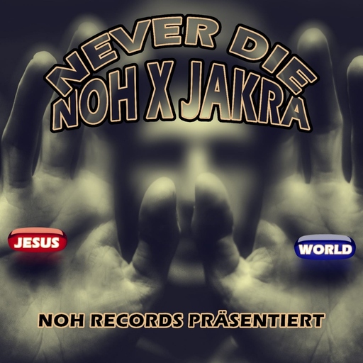 NOH & Jakra - Never Die