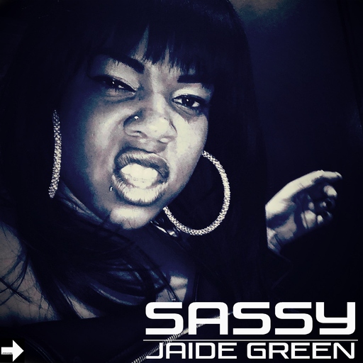 Jaide Green - Sassy