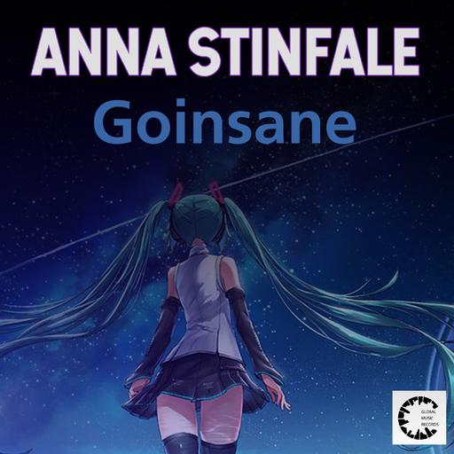 Anna Stinfale - Goinsane