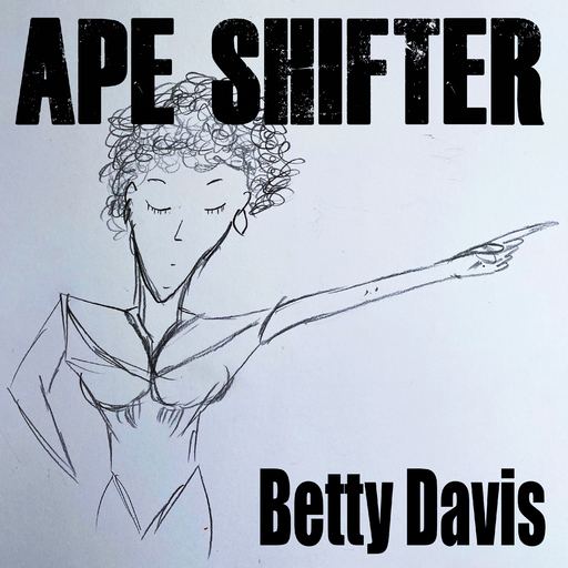 APE SHIFTER - Betty Davis
