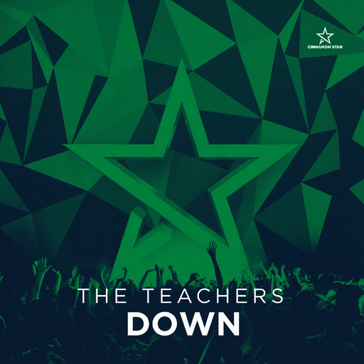 The Teachers - Down