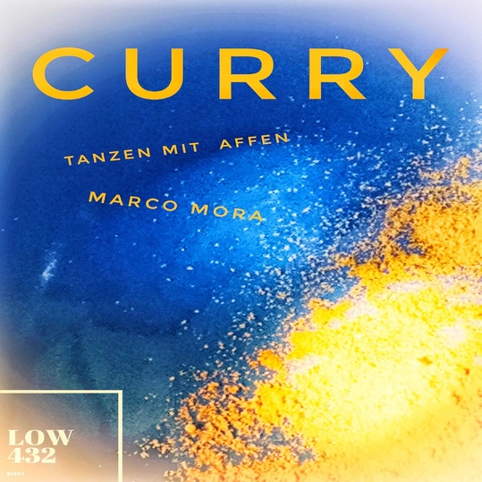 Tanzen Mit Affen & marco mora - CURRY