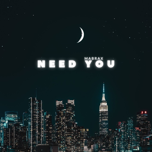 MaBraX - Need You