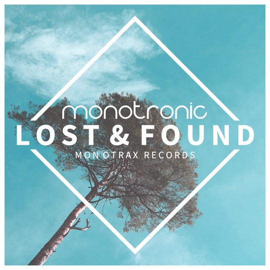 Monotronic - Lost & Found