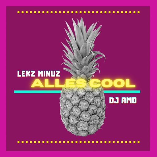 Lekz Minuz & Dj Amo - Alles Cool