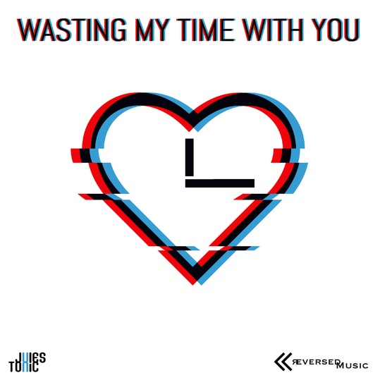 JulesTonic - Wasting My Time With You