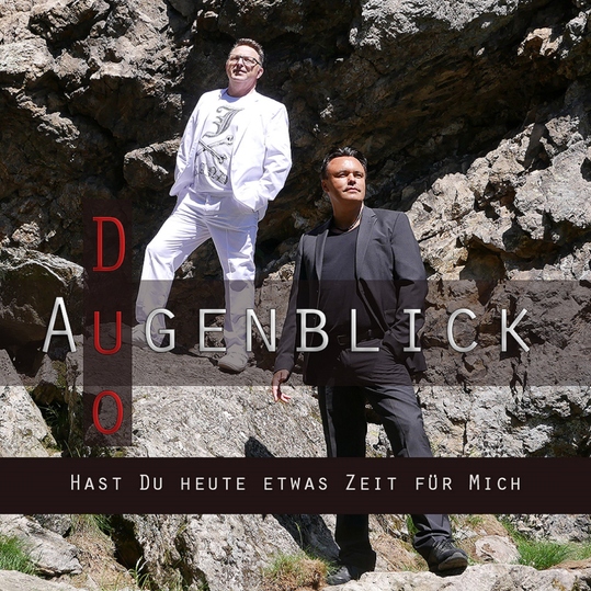 Duo Augenblick - Hast du heute etwas Zeit für mich