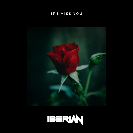 Iberian - If I Miss You