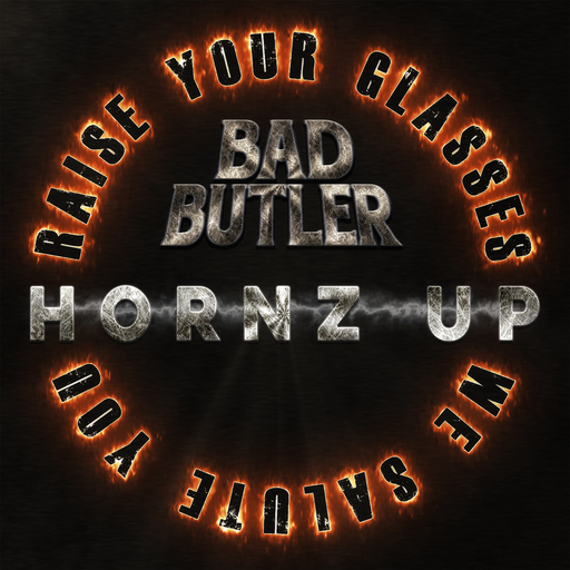 BAD BUTLER - Hornz Up