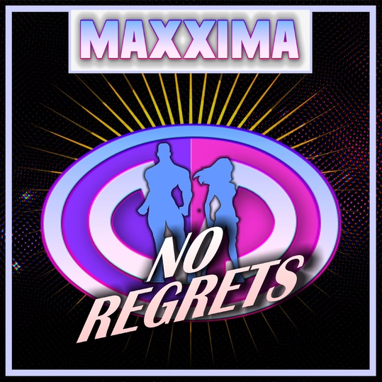 Maxxima - No Regrets