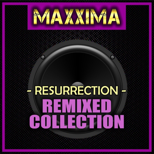 Maxxima - Resurrection