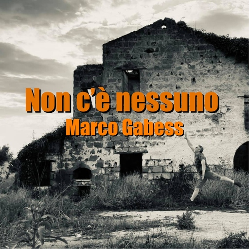 Marco Gabess - Non c'è nessuno