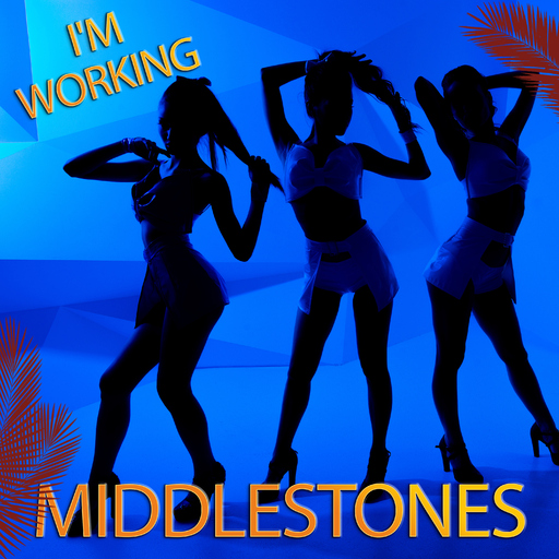 Middlestones - I'm Working