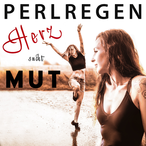 Perlregen - Herz sucht Mut