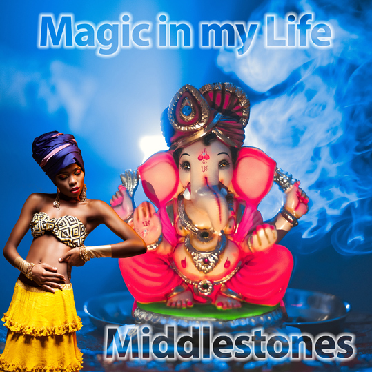 Middlestones - Magic in my Life