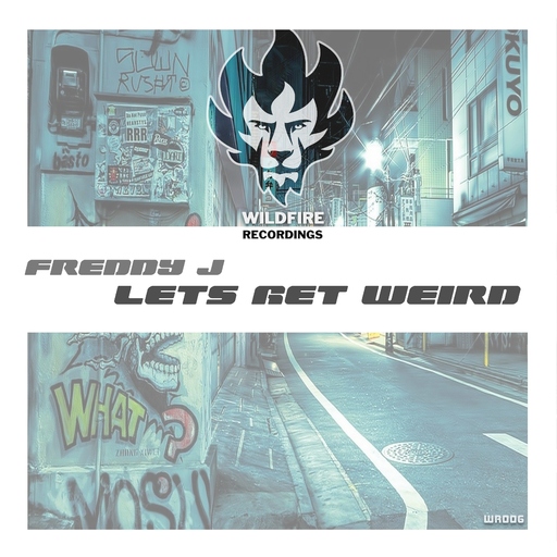 Freddy J - Let's Get Weird