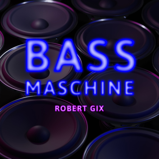 Robert Gix - Bass Maschine