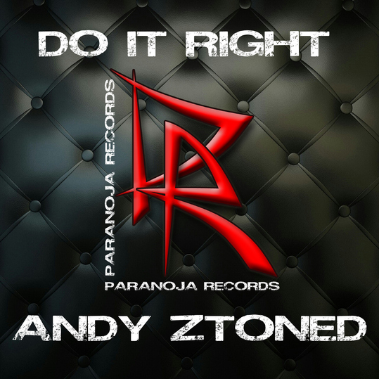 Andy Ztoned - Do it Right