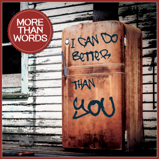 More Than Words - I Can Do Better Than You