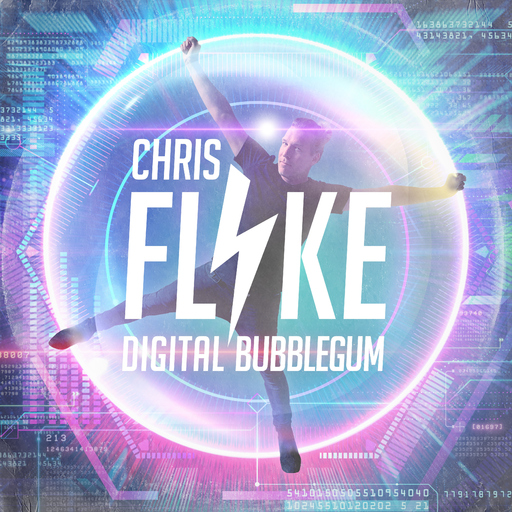 Chris Flyke - Digital Bubblegum