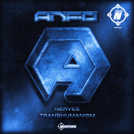 Anfo - Nerves / Transhumanism