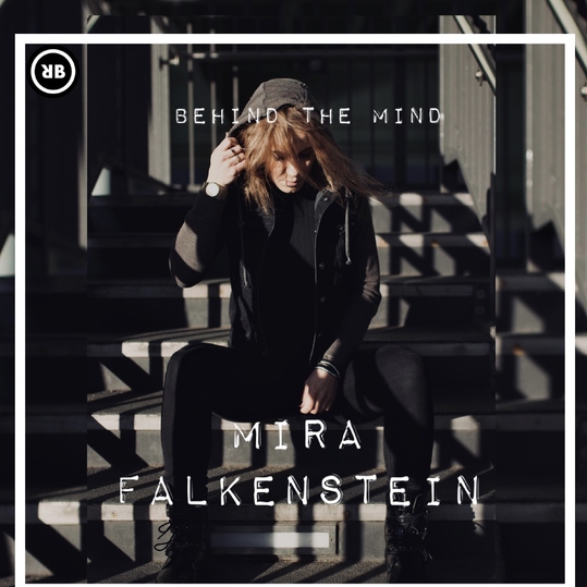 Mira Falkenstein - Behind the Mind