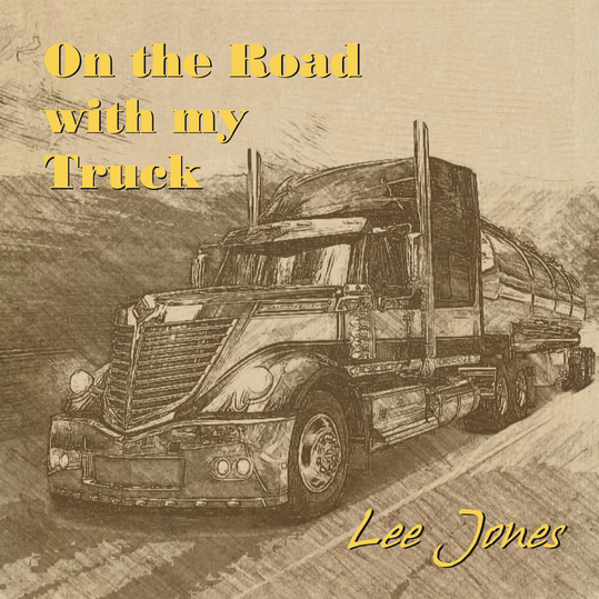 Lee Jones - On the road with my Truck