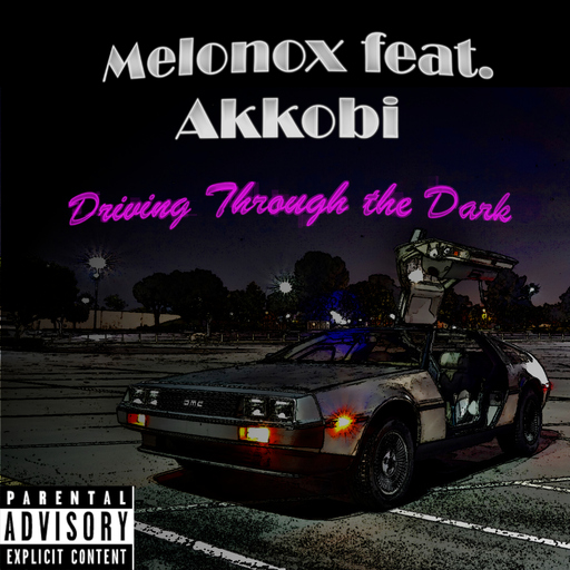 Melonox feat. Akkobi - Driving Through the Dark