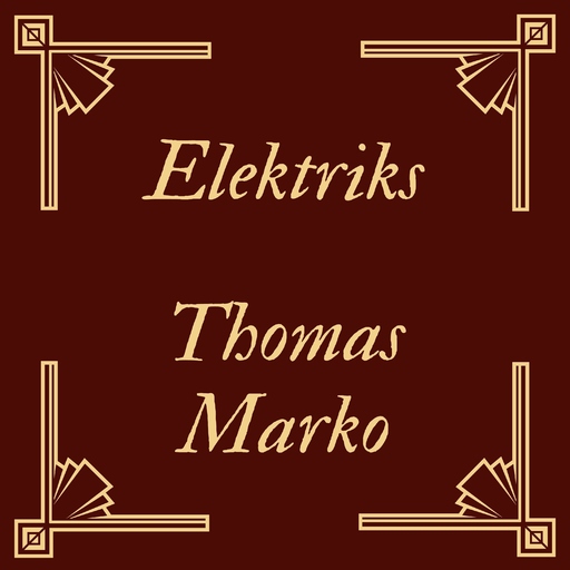 Thomas Marko - Elektriks