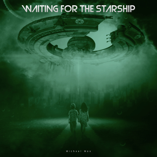 Michael Moa - Waiting for the Starship
