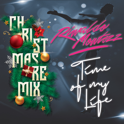 Rinaldo Montezz - Time of My Life (Christmas Remix)