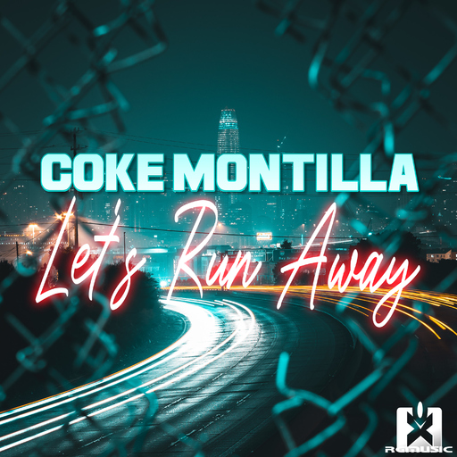 Coke Montilla - Let's Run Away