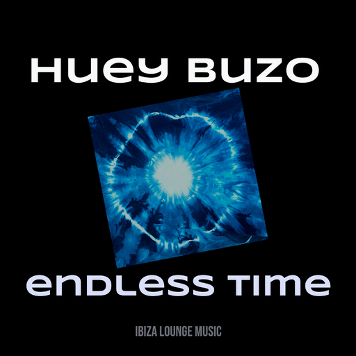 Huey Buzo - Endless Time (Radio Mix)