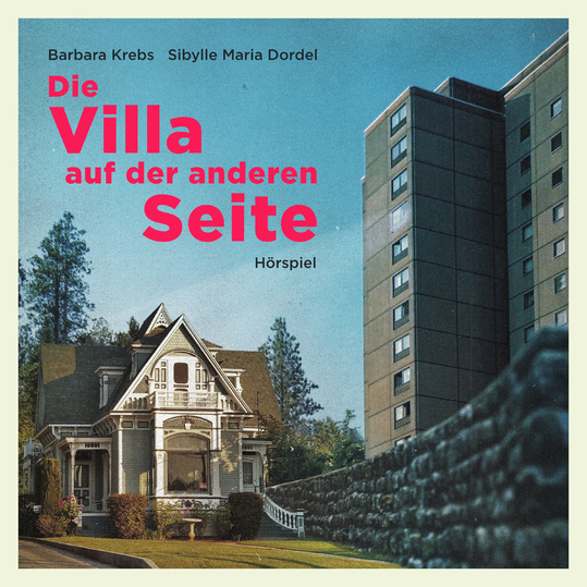 Raphael Hausmann, Tim Kunz & Martin Mentzel - Die Villa auf der anderen Seite