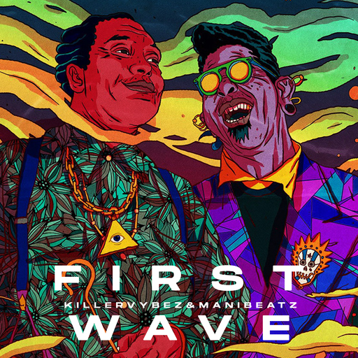 Killervybez & Mani Beatz - First Wave