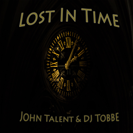 John Talent & DJ Tobbe - Lost in Time