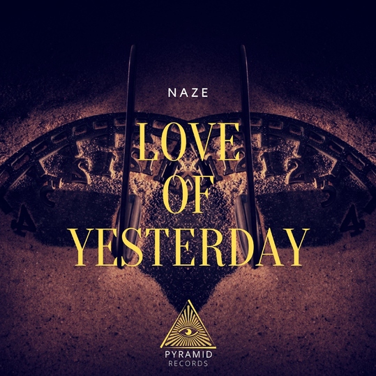 Naze - Love of Yesterday