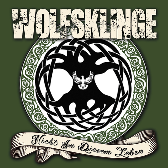 Wolfsklinge - Nicht In Diesem Leben