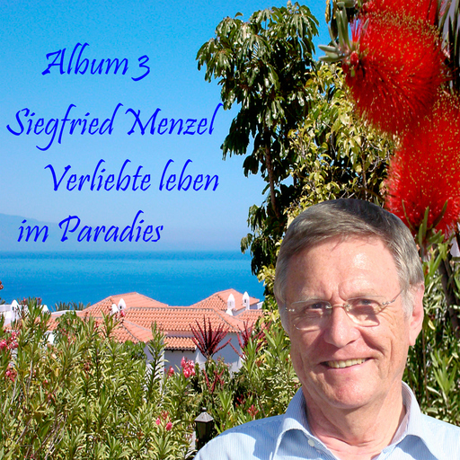 Siegfried Menzel - Verliebte leben im Paradies
