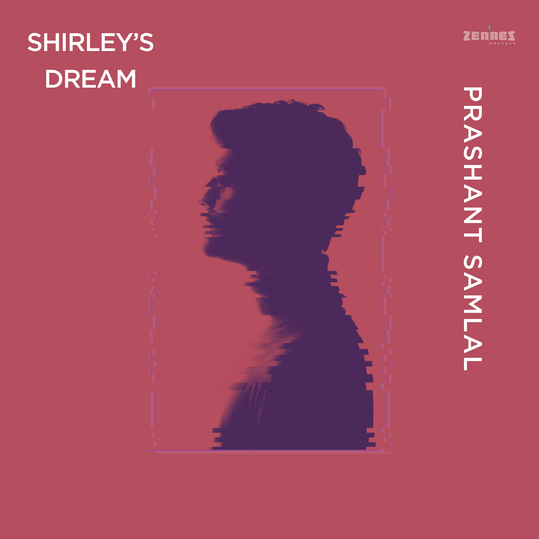 Prashant Samlal - Shirley's Dream