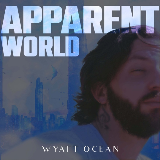 Wyatt Ocean - Apparent World