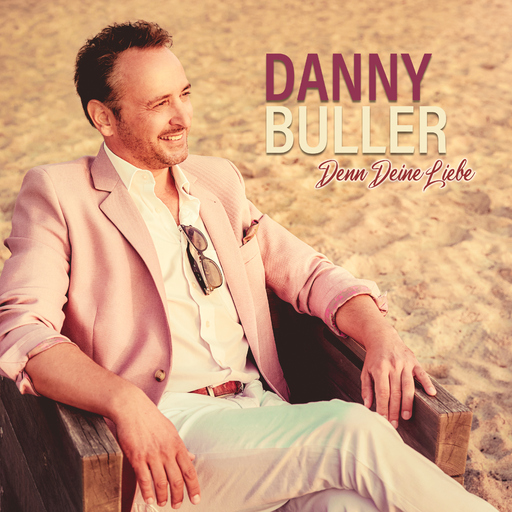 Danny Buller - Denn Deine Liebe