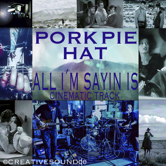 PORK PIE HAT - ALL I´M SAYIN IS