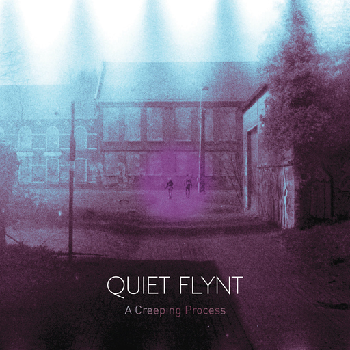 Quiet Flynt - A Creeping Process