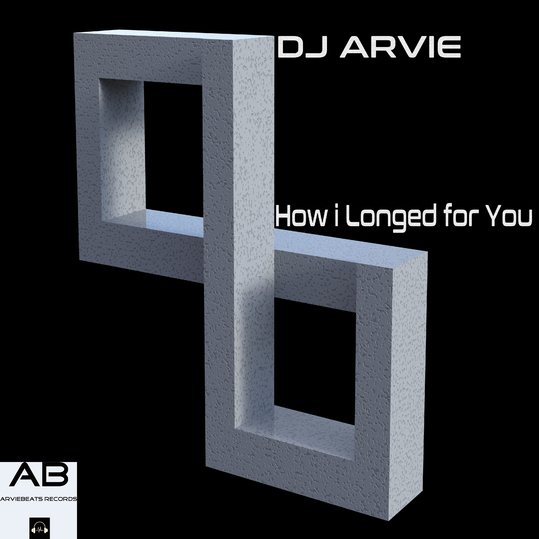 DJ Arvie - How I Longed for You