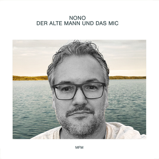 Nono - Der alte Mann und das Mic