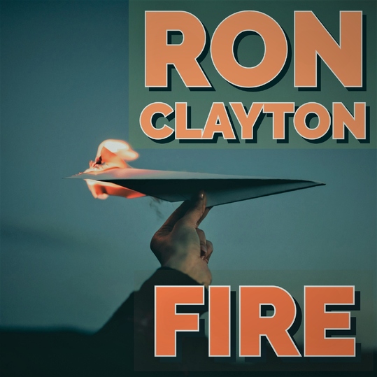 Ron Clayton - FIRE