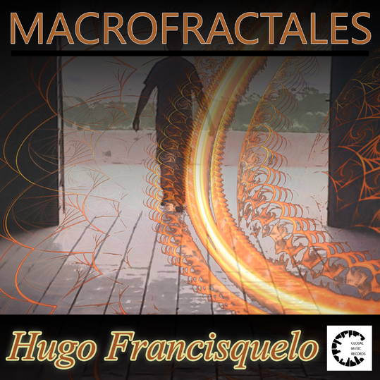 Hugo Francisquelo - Macrofractales