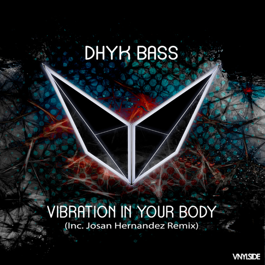 Dhyk Bass - Vibration in Your Body